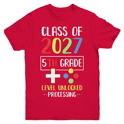 Class Of 2027 5th Grade Level Unlock Gaming Back Go School Youth-Youth Shirt-Youth T-Shirt-Red