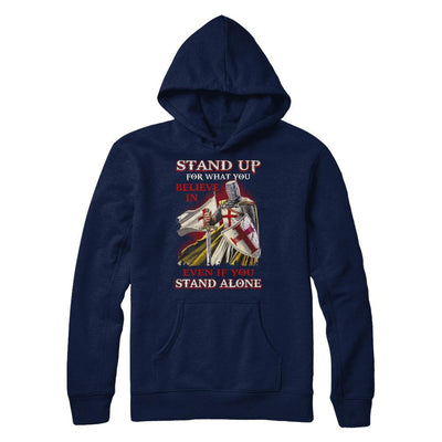 Knight Templar Stand Up For What You Believe In Even Stand Alone-T-Shirt & Hoodie-Pullover Hoodie-Navy