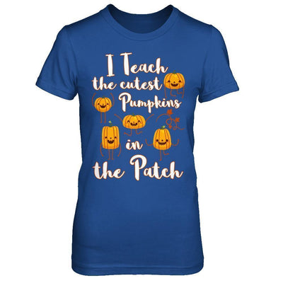 I Teach The Cutest Pumpkins In The Patch-T-Shirt & Sweatshirt-Women's T-Shirt-Royal