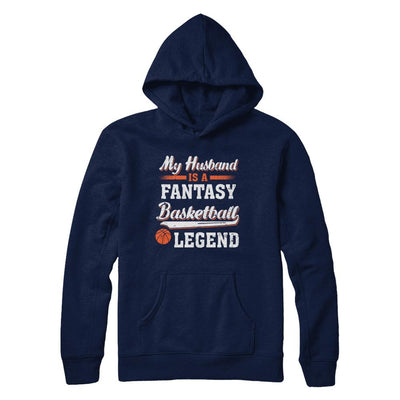 My Husband Is A Fantasy Basketball Legend-T-Shirt & Hoodie-Pullover Hoodie-Navy