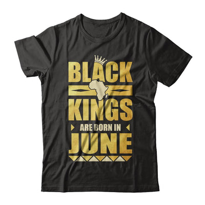 Black Kings Are Born In June Birthday-T-Shirt & Hoodie-Classic T-Shirt-Black