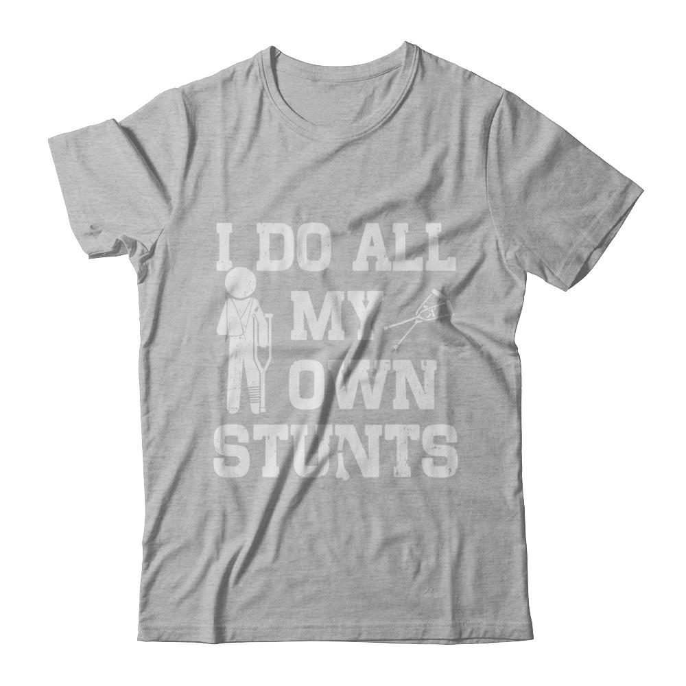 Broken Leg I Do All My Own Stunts Get Well Soon-T-Shirt & Hoodie-Premium T-Shirt-Heather Gray