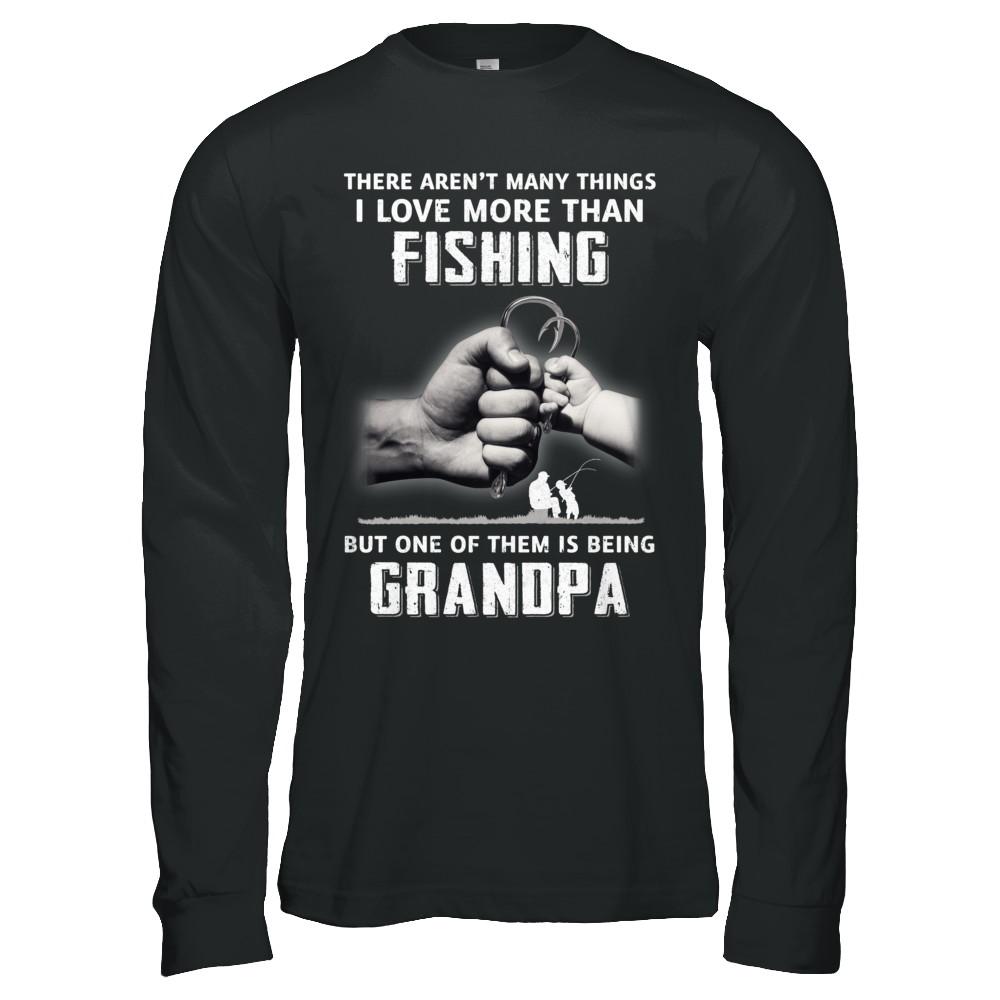 I Love More Than Fishing Being Grandpa Funny Fathers Day-T-Shirt & Hoodie-Long Sleeve T-Shirt-Black