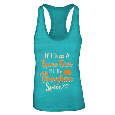Halloween If I Was A Spice Girl I'd Be Pumpkin Spice-T-Shirt & Tank Top-Women's Ideal Racerback Tank-Tahiti Blue