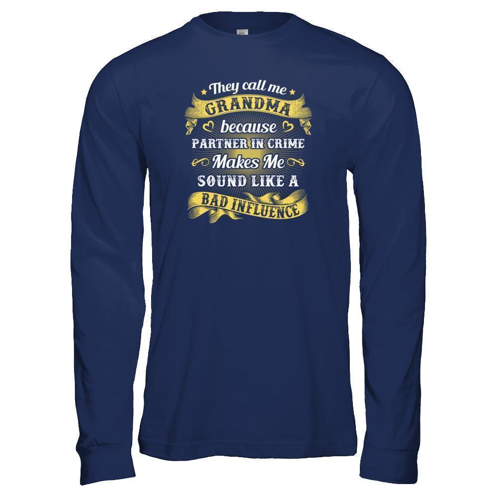 They Call Me Grandma Because Partner In Crime-T-Shirt & Tank Top-Long Sleeve T-Shirt-Navy