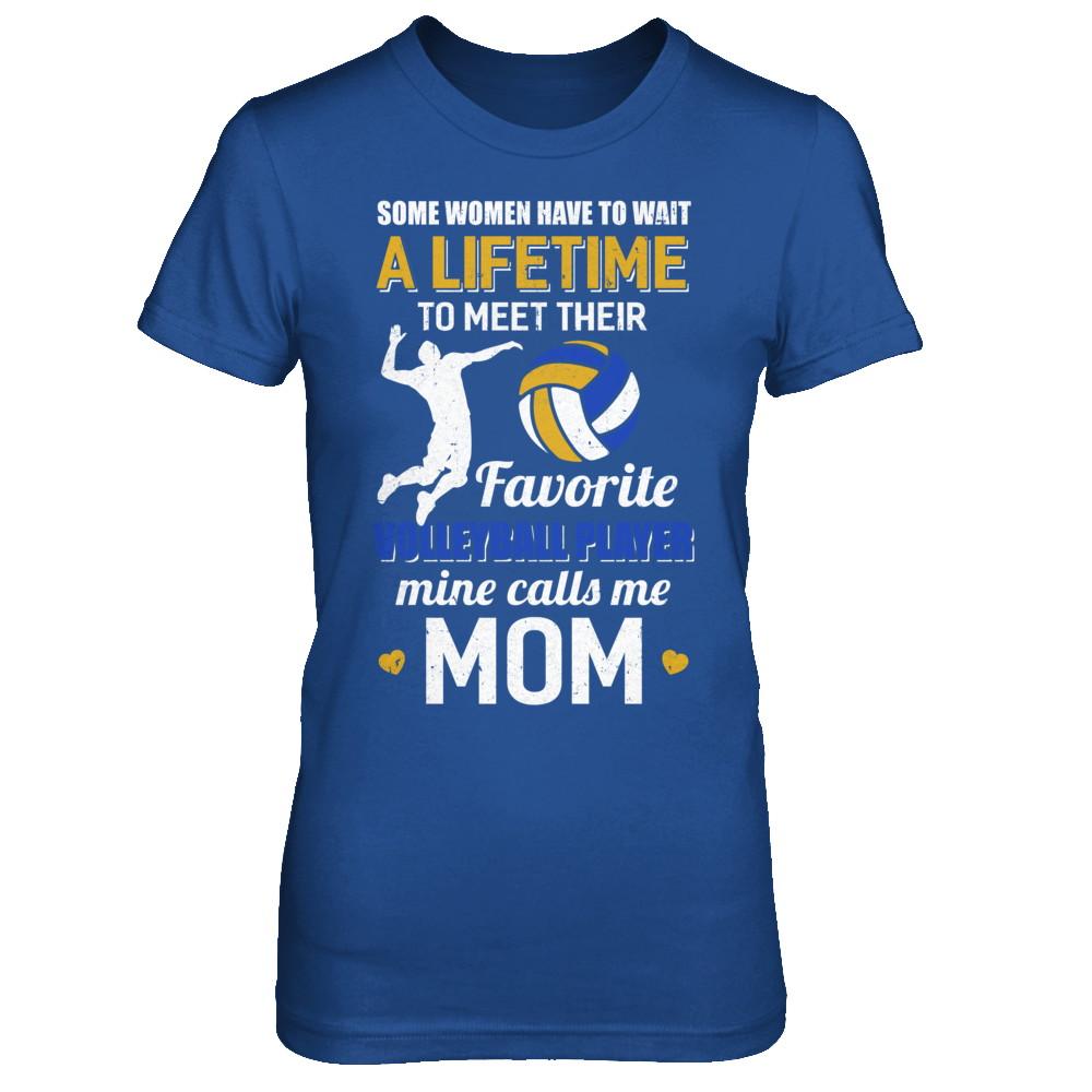 Funny My Favorite Volleyball Player Calls Me Mom-T-Shirt & Hoodie-