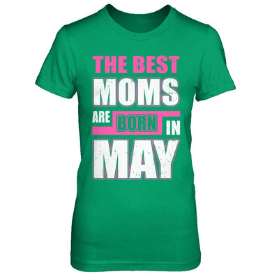 The Best Moms Are Born In May-T-Shirt & Hoodie-Women's T-Shirt-Irish Green