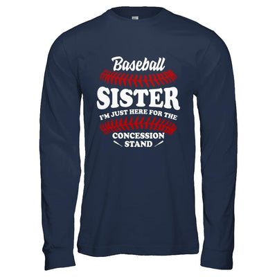 Baseball Sister I'm Just Here For The Concession Stand-T-Shirt & Hoodie-Long Sleeve T-Shirt-Navy