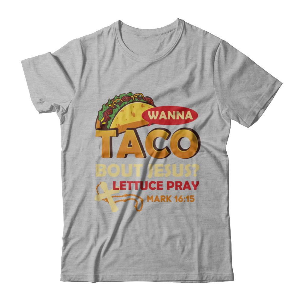Wanna Taco Bout Jesus Christian Tacos-T-Shirt & Hoodie-Premium T-Shirt-Heather Gray