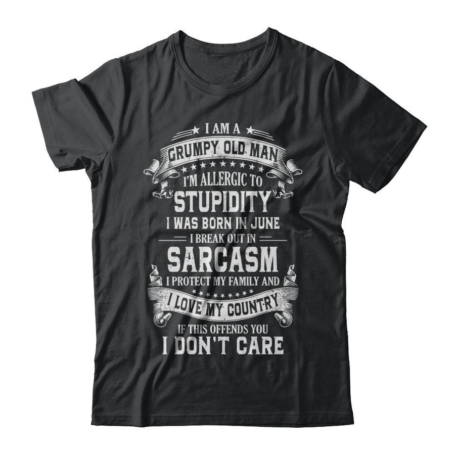 I Am A Grumpy Old Man I Was Born In June Birthday-T-Shirt & Hoodie-Classic T-Shirt-Black