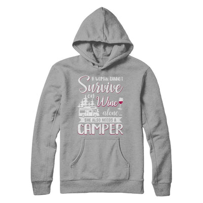 A Woman Cannot Survive On Wine Alone She Also Needs A Camper-T-Shirt & Hoodie-Pullover Hoodie-Light Steel