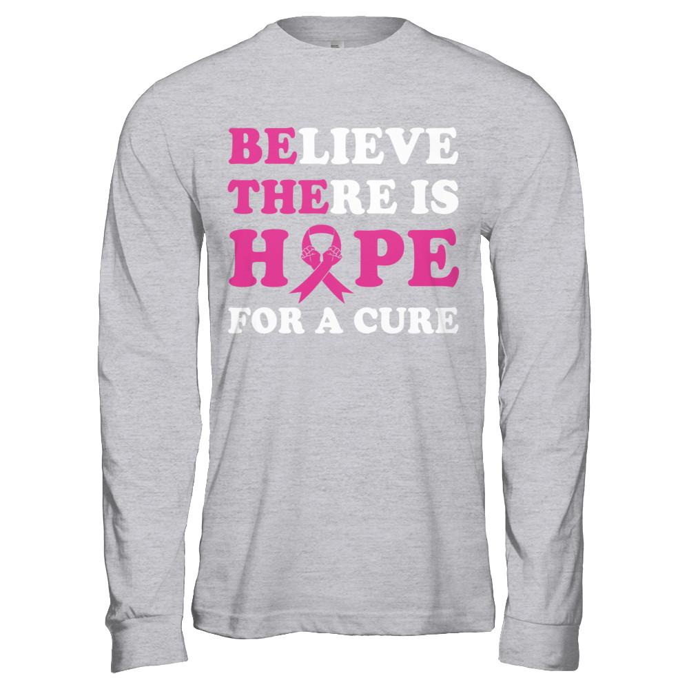 Believe There Is Hope For A Cure Breast Cancer Awareness-T-Shirt & Hoodie-Long Sleeve T-Shirt-Sport Grey