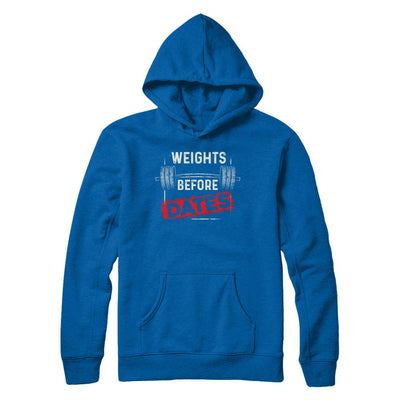 Weights Before Dates Gym Weight Lifting-T-Shirt & Hoodie-Pullover Hoodie-Royal