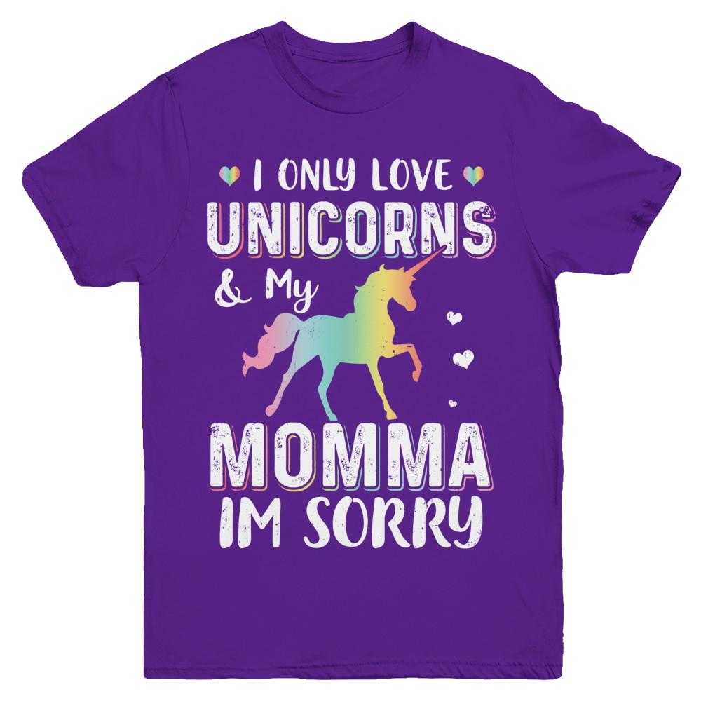 I Only Love Unicorns And My Momma I'm Sorry Youth-Youth Shirt-Youth T-Shirt-Purple