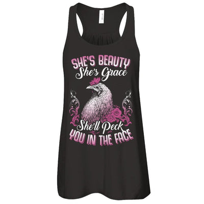 She's Beauty She's Grace She'll Peck You In The Face Chicken Farm-T-Shirt & Tank Top-Women's Flowy Racerback Tank-Black