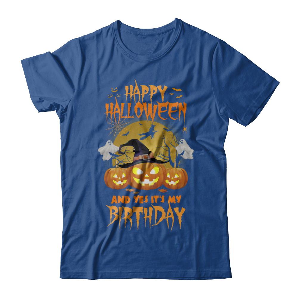 Happy Halloween And Yes It's My Birthday Gifts-T-Shirt & Hoodie-Classic T-Shirt-Royal