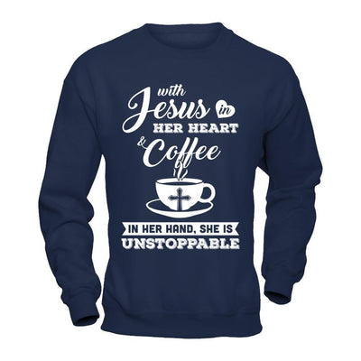 With Jesus In Her Heart And Coffee In Her Hand-T-Shirt & Hoodie-Crewneck Sweatshirt-Navy