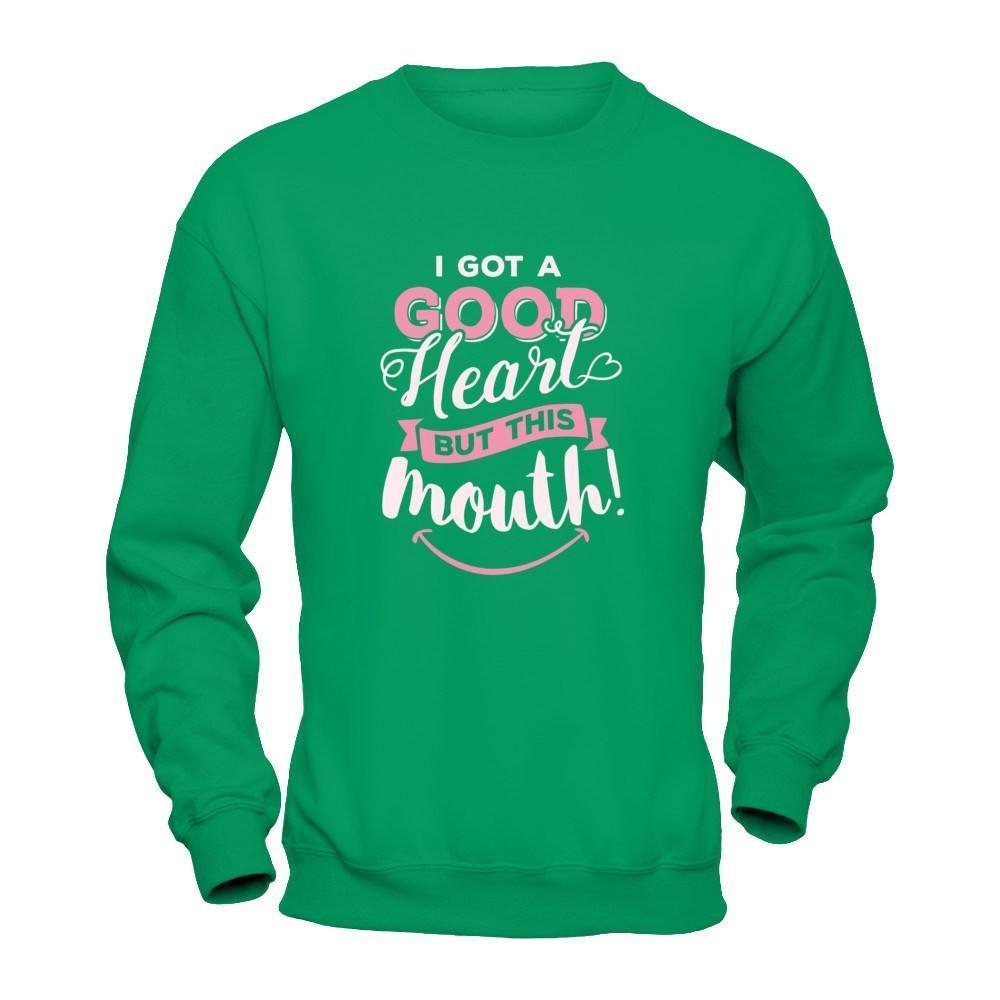 I Got A Good Heart But This Month-T-Shirt & Tank Top-Crewneck Sweatshirt-Irish Green