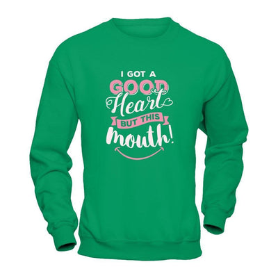 I Got A Good Heart But This Month-T-Shirt & Tank Top-Crewneck Sweatshirt-Irish Green
