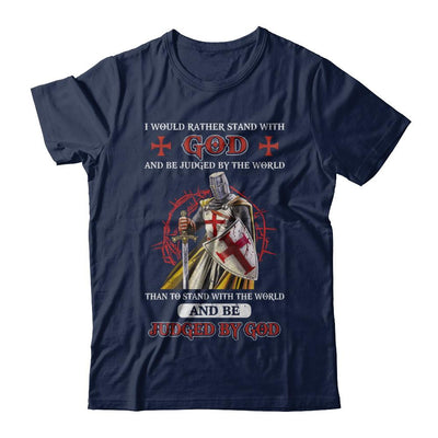 Knight American I Would Rather Stand With God-T-Shirt & Hoodie-Classic T-Shirt-Navy