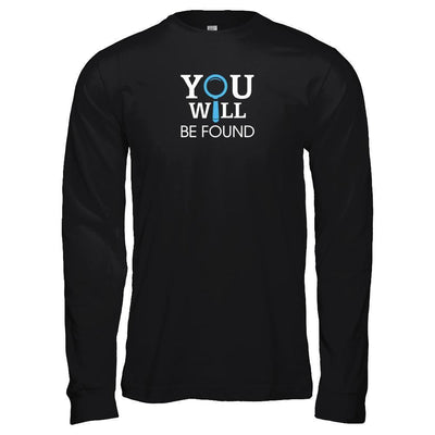 You Will Be Found-T-Shirt & Tank Top-Long Sleeve T-Shirt-Black