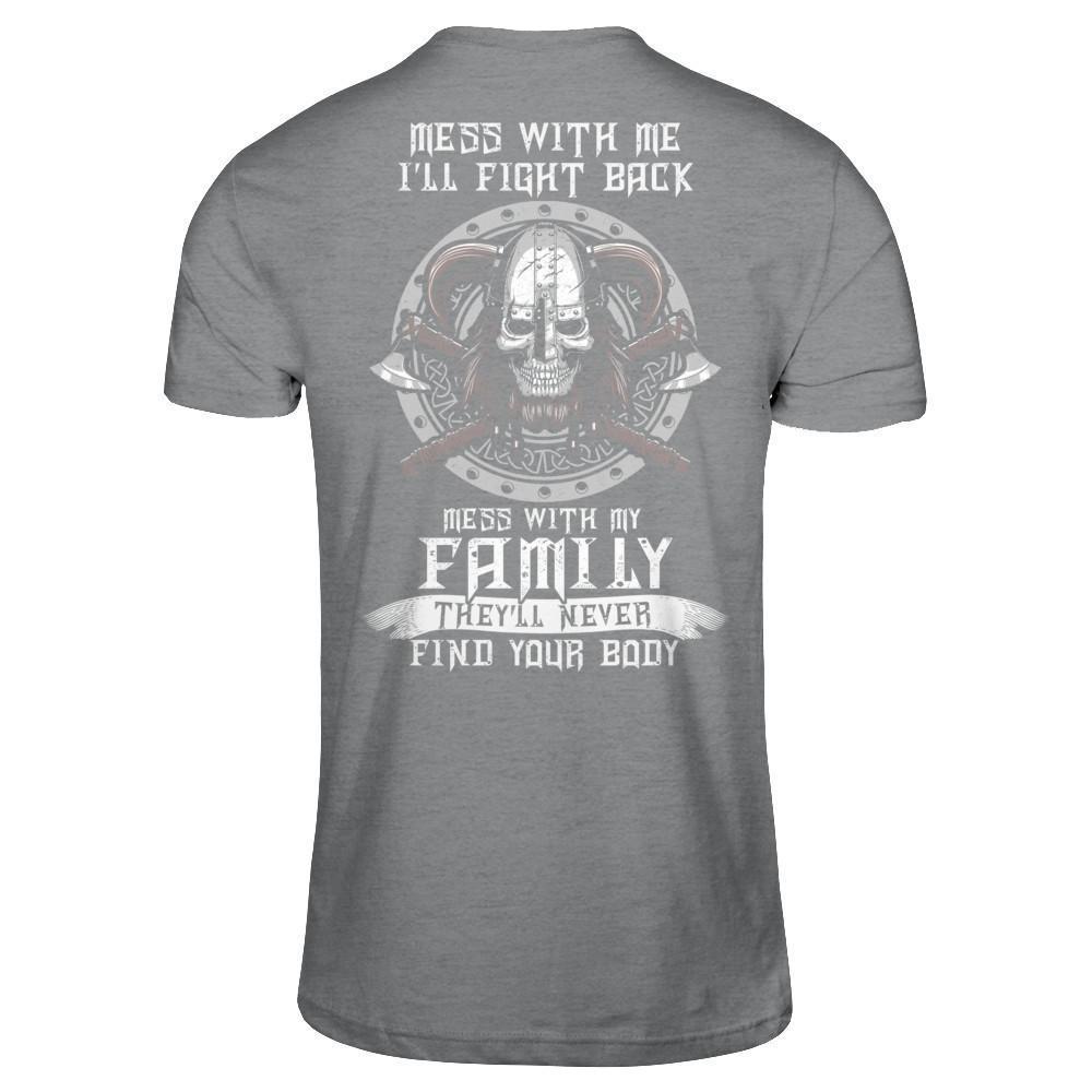 Viking Mess With Me I'll Fight Back Mess With My Family-T-Shirt & Hoodie-Classic T-Shirt-Sport Grey