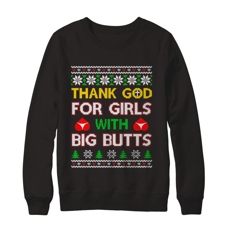 Thank God For Girls With Big Butts Funny Ugly Sweater-T-Shirt & Sweatshirt-Crewneck Sweatshirt-Black