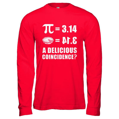Pi Day Math Pie Delicious Coincidence-T-Shirt & Hoodie-Long Sleeve T-Shirt-Red