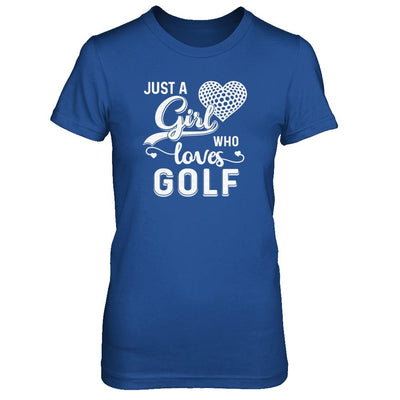 Just A Girl Who Loves Golf-T-Shirt & Tank Top-Women's T-Shirt-Royal