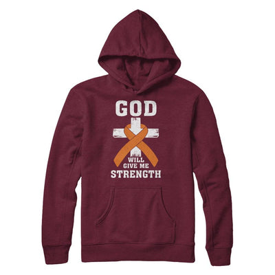 God Will Give Me Strength Orange Awareness Ribbon Gift-T-Shirt & Hoodie-Pullover Hoodie-Maroon