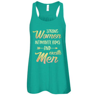 Strong Women Intimidate Boys And Excite Men-T-Shirt & Tank Top-Women's Flowy Racerback Tank-Kelly