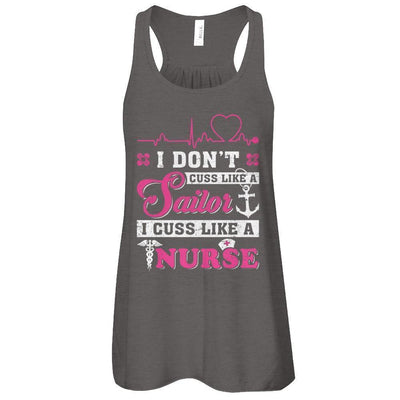 I Don't Cuss Like A Sailor I Cuss Like A Nurse-T-Shirt & Tank Top-