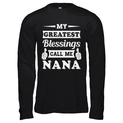 My Greatest Blessings Call Me Nana-T-Shirt & Hoodie-Long Sleeve T-Shirt-Black
