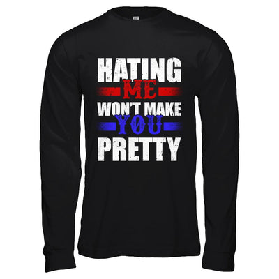 Hating Me Won't Make You Pretty-T-Shirt & Hoodie-Long Sleeve T-Shirt-Black