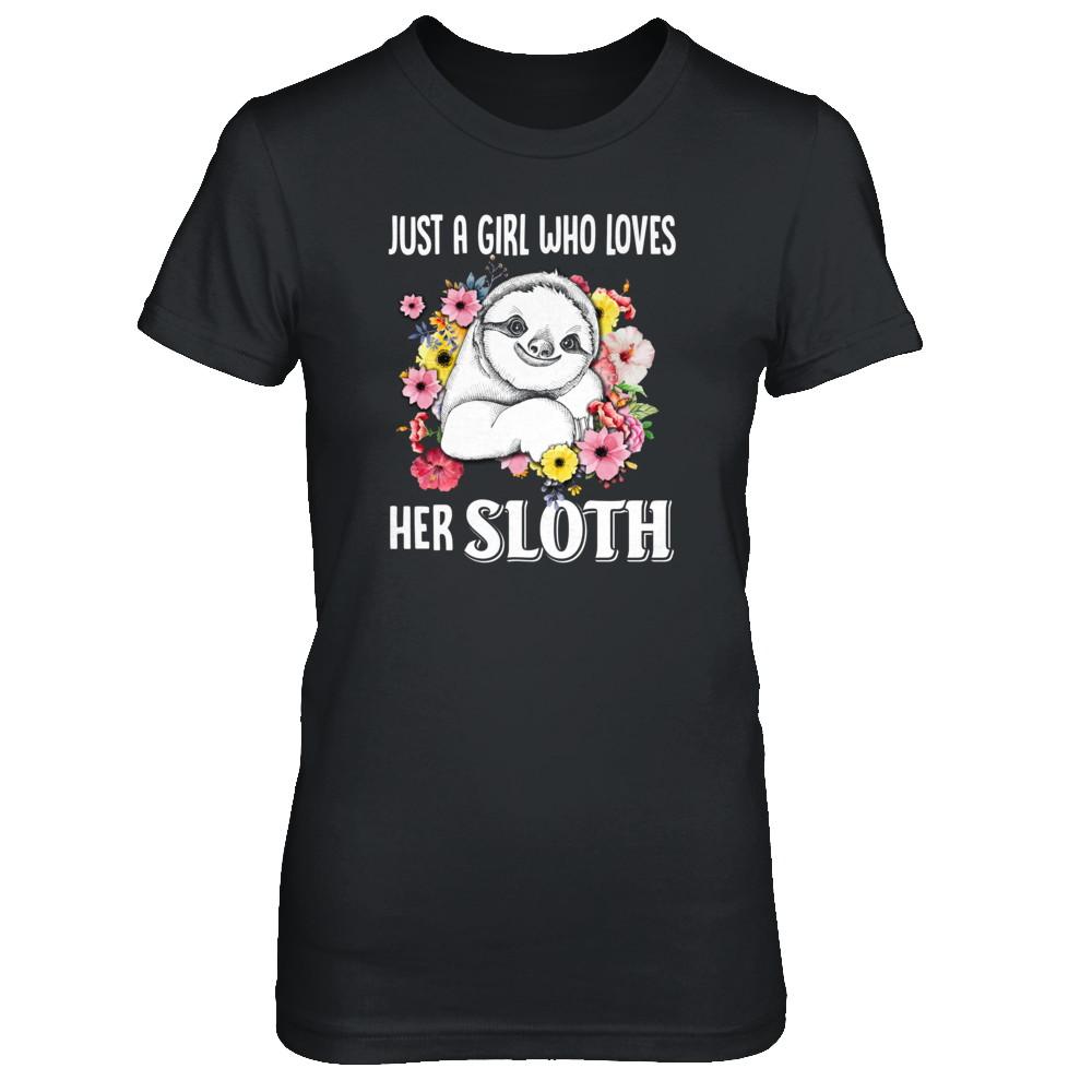 Just A Girl Who Loves Her Sloth-T-Shirt & Tank Top-Women's T-Shirt-Black