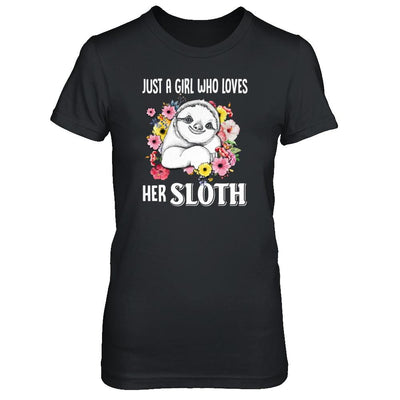 Just A Girl Who Loves Her Sloth-T-Shirt & Tank Top-Women's T-Shirt-Black