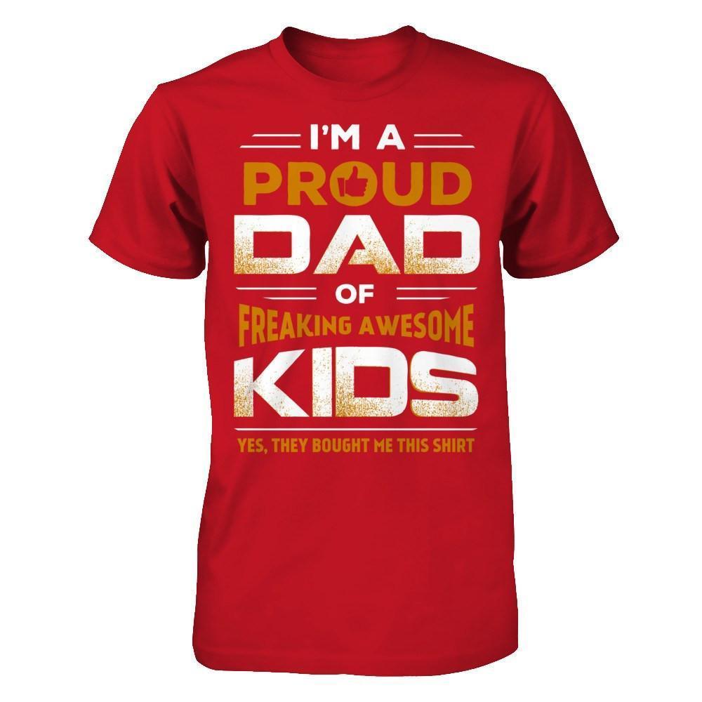 I'm Proud Dad Of Freaking Awesome Kids-T-Shirt & Hoodie-Classic T-Shirt-Red