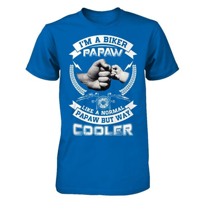 I'm A Biker Papaw Like A Normal Papaw But Way Cooler-T-Shirt & Hoodie-Classic T-Shirt-Royal