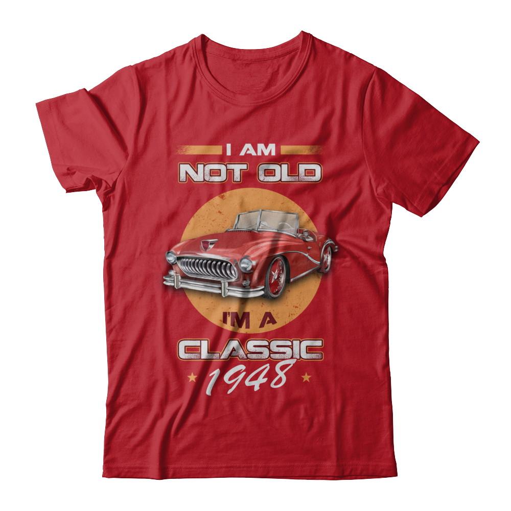 I'm Not Old I'm A Classic 1948 Car-T-Shirt & Hoodie-Classic T-Shirt-Red