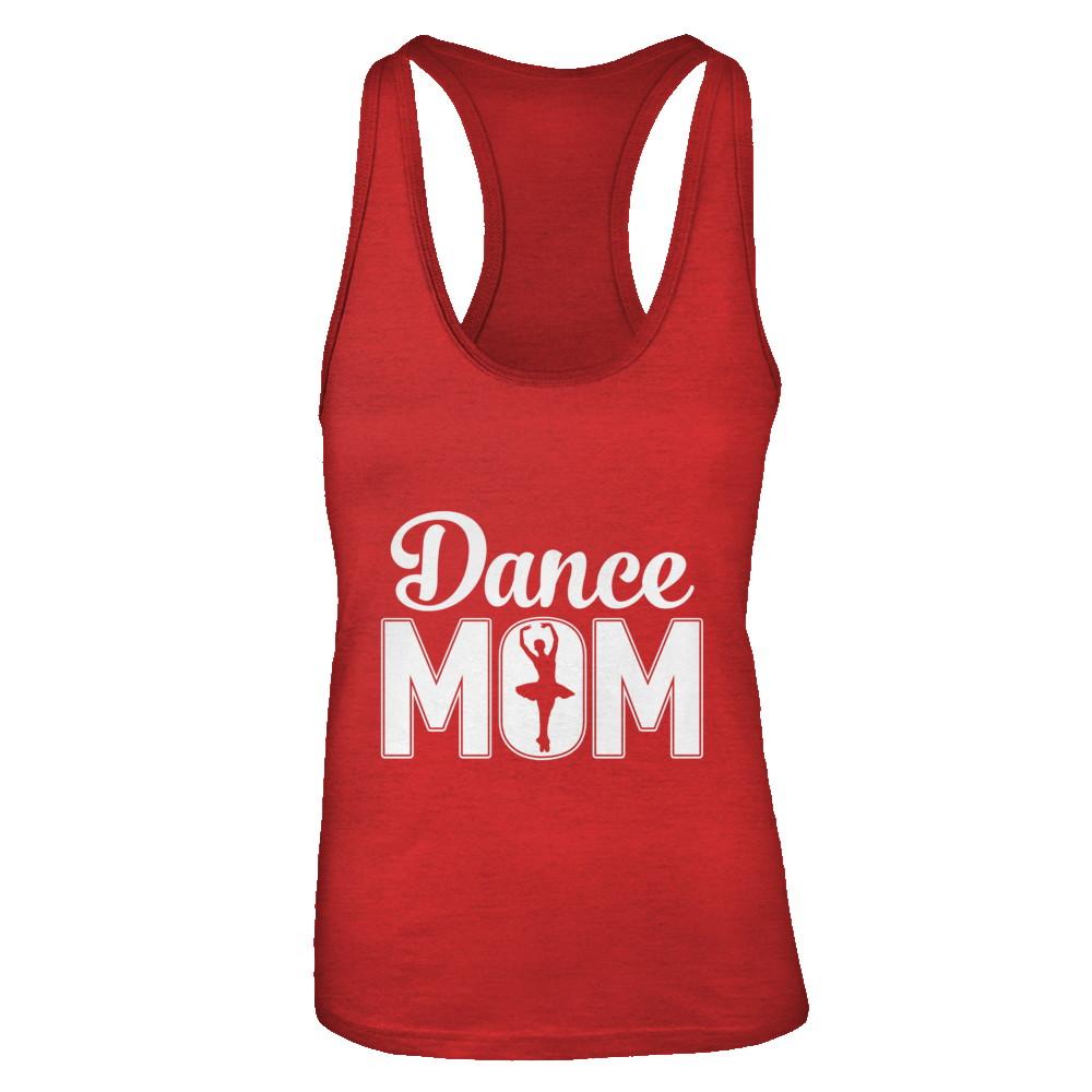 Dance Mom Ballet Dancer Mother's Day-T-Shirt & Tank Top-Women's Ideal Racerback Tank-Red