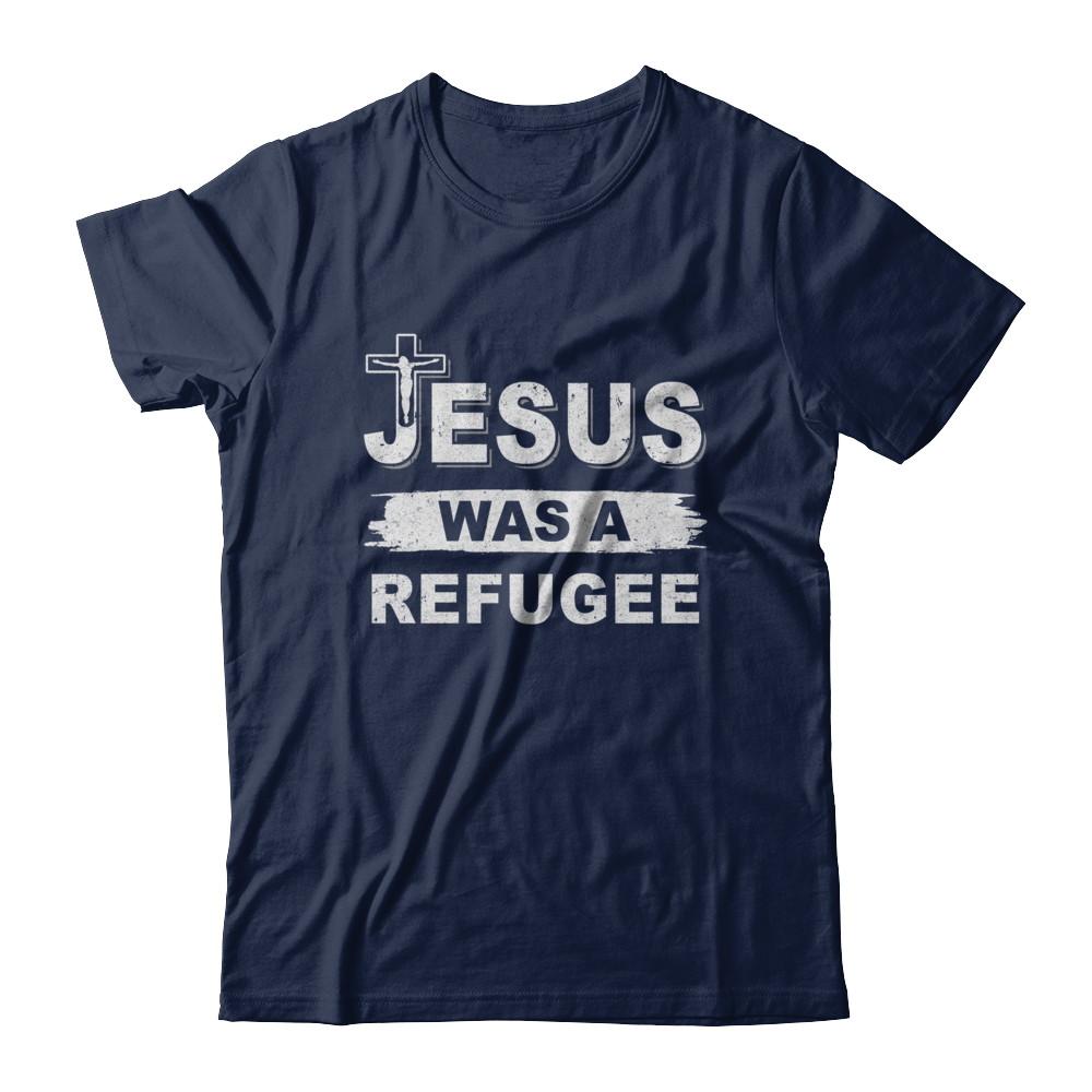 God Jesus Was A Refugee Christians Distressed-T-Shirt & Hoodie-Classic T-Shirt-Navy