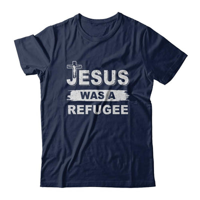 God Jesus Was A Refugee Christians Distressed-T-Shirt & Hoodie-Classic T-Shirt-Navy