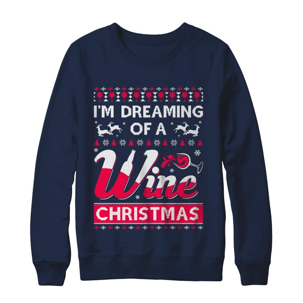 I'm Dreaming Of The Wine Christmas Sweater-T-Shirt & Sweatshirt-Crewneck Sweatshirt-Navy