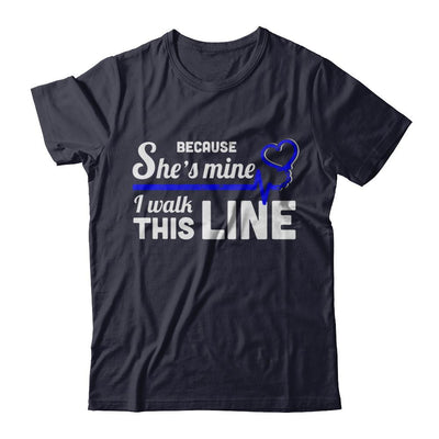 Because She's Mine I Walk This Line Thin Blue Line-T-Shirt & Hoodie-Premium T-Shirt-Midnight Navy