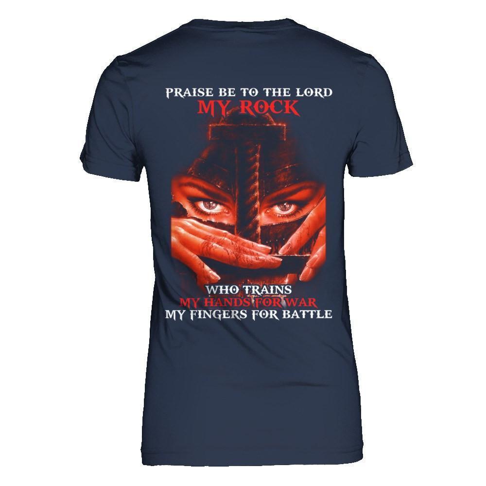 Praise Be To The Lord My Rock Who Trains My Hands For War-T-Shirt & Hoodie-Women's T-Shirt-Navy