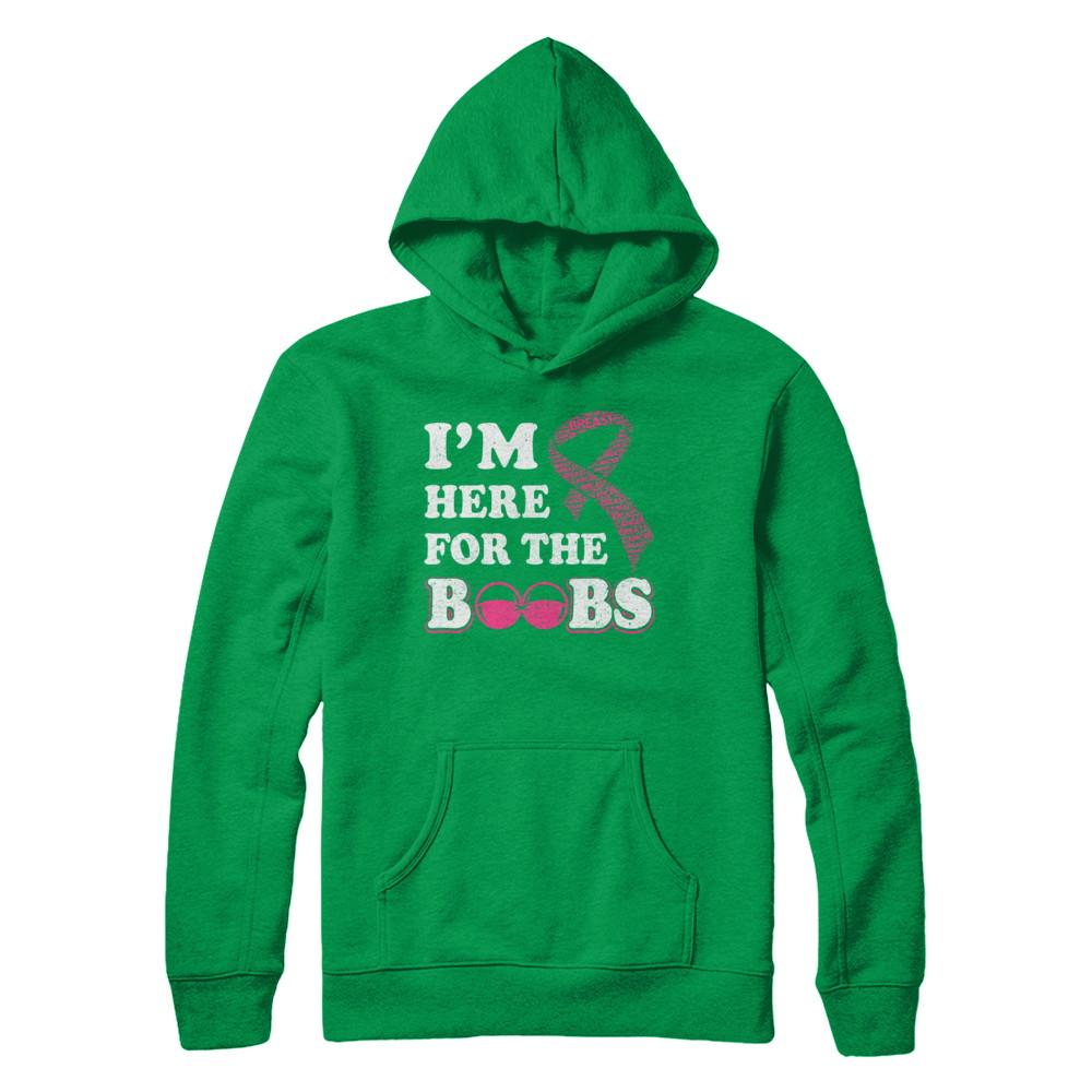 I'm Here For The Boobs Breast Cancer-T-Shirt & Hoodie-Pullover Hoodie-Irish Green