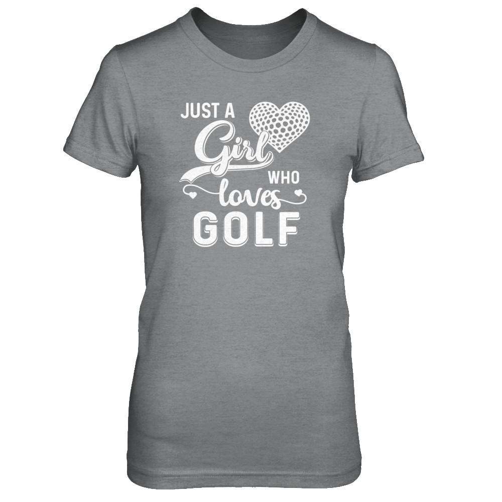 Just A Girl Who Loves Golf-T-Shirt & Tank Top-Women's T-Shirt-Sport Grey