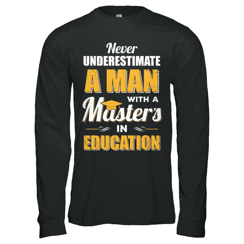 Man With A Masters In Education Degree Graduation Gift-T-Shirt & Hoodie-Long Sleeve T-Shirt-Black