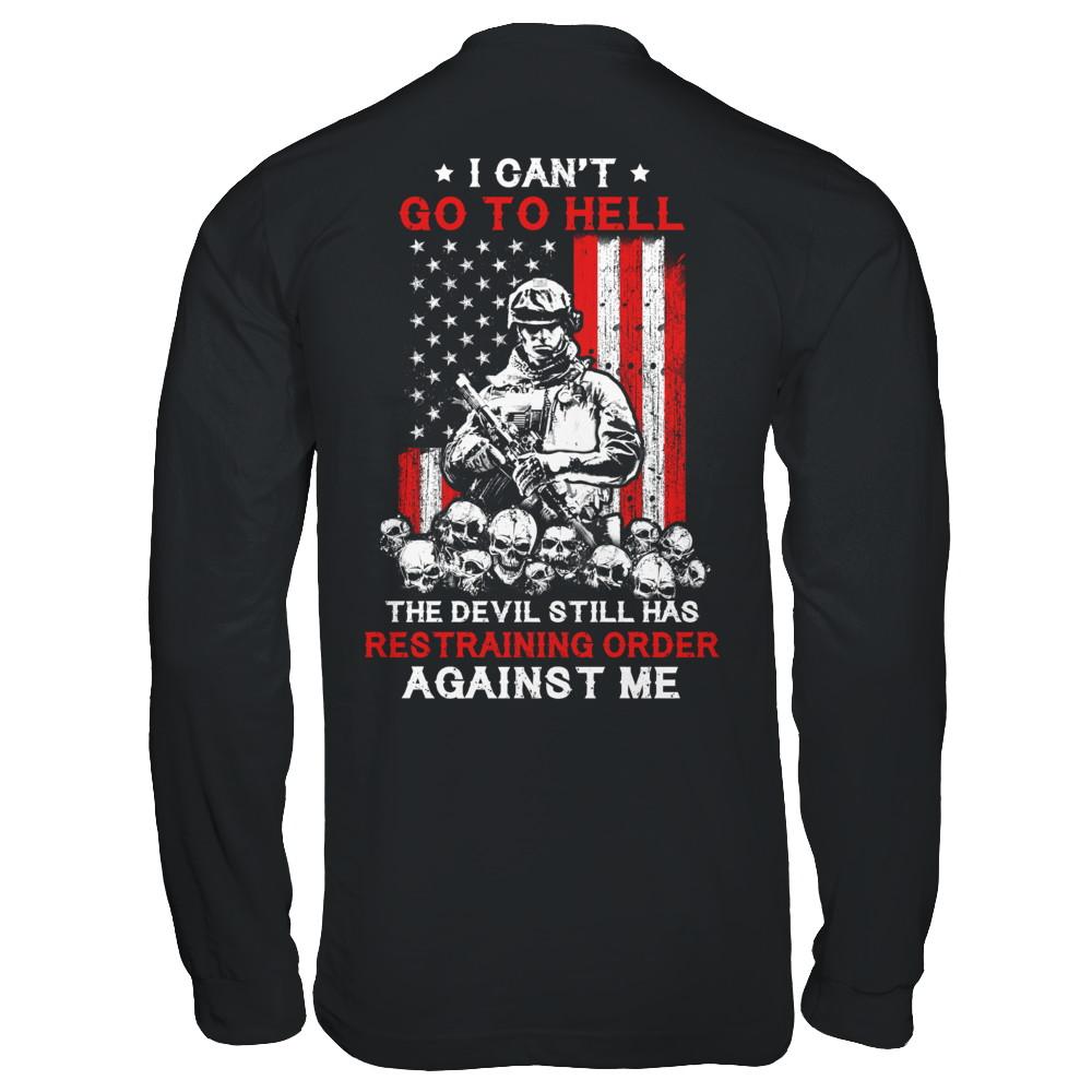 I Cant Go To Hell The Devil Against Me Army Veteran-T-Shirt & Hoodie-Long Sleeve T-Shirt-Black