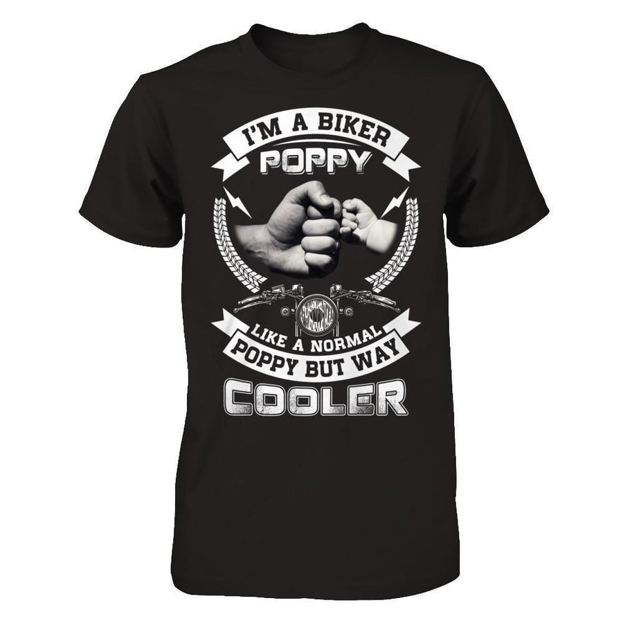 I'm A Biker Poppy Like A Normal Poppy But Way Cooler-T-Shirt & Hoodie-Classic T-Shirt-Black